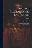 Corpus Glossariorum Latinorum; Volume 6