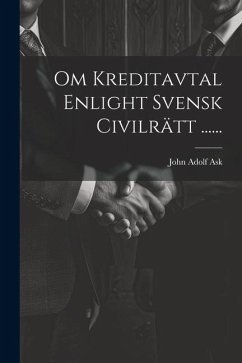 Om Kreditavtal Enlight Svensk Civilrätt ...... - Ask, John Adolf