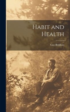 Habit and Health - Beddoes, Guy