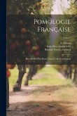 Pomologie franc&#807;aise: Recueil des plus beaux fruits cultive&#769;s en France; Tome 1