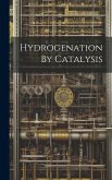 Hydrogenation By Catalysis