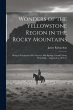 Wonders of the Yellowstone Region in... - Bild 1