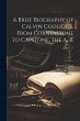 A Brief Biography of Calvin Coolidge,... - Bild 1