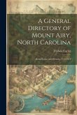 A General Directory of Mount Airy, North Carolina: Rural Routes and Suburbs, 1913-1914