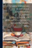 Cyfansoddiadau Buddugol Eisteddfod Blaenau Llangernyw, Yr Hon A Gynhaliwyd Mehefin, 26ain, 1856...