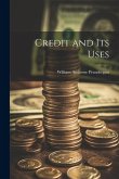 Credit and Its Uses