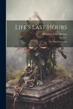 Life's Last Hours - Tract Society (Great Britain), Religi