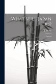 What Will Japan Do?: A Forecast