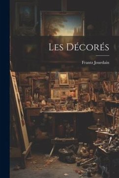 Les Décorés - Jourdain, Frantz