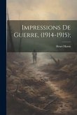 Impressions de guerre, (1914-1915);