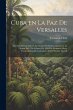 Cuba en la paz de Versalles; discurso... - Bild 1