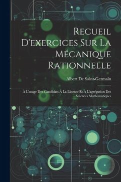 Cover Recueil D'exercices Sur La Mécanique Rationnelle: À L'usage Des Candidats À La Licence Et À L'agrégation Des Sciences Mathématiques