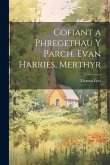 Cofiant a Phregethau Y Parch. Evan Harries, Merthyr