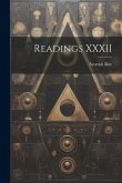 Readings XXXII