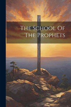 The School Of The Prophets - Anonymous