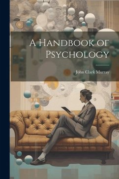 A Handbook of Psychology - Murray, John Clark