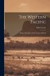 The Western Pacific: Being a... - Bild 1