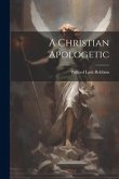 A Christian Apologetic