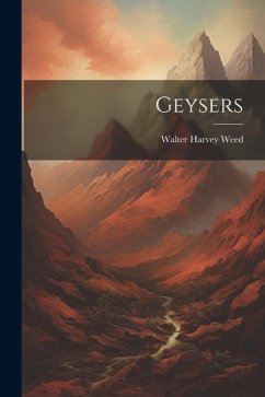 Geysers - Weed, Walter Harvey