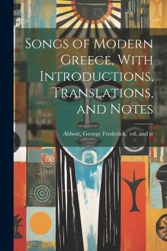 Songs of Modern Greece, With Introductions, Translations, and Notes