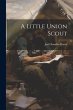 A Little Union Scout - Bild 1