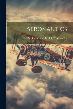 Aeronautics - Brewer and Patrick Y. Alexander, Grif