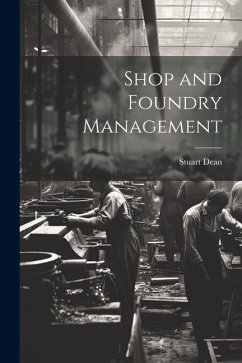 Shop and Foundry Management - Dean, Stuart