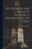 Of the Birth and Death of Nations. A Thought for the Crisis