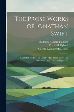 The Prose Works of Jonathan Swift: Contributions to 