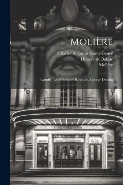 Molière - Sainte-Beuve, Charles Augustin; Molière; de Balzac, Honoré