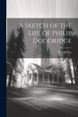 A Sketch of the Life of Philip Doddridge