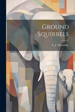 Ground Squirrels - Niswander, F. J.