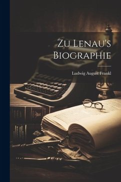 Zu Lenau's Biographie - Frankl, Ludwig August