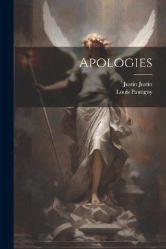 Apologies - Justin, Justin; Pautigny, Louis