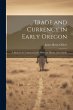 Trade and Currency in Early Oregon; A... - Bild 1