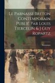 Le Parnasse Breton Contemporain Publié par Louis Tiercelin & J Guy Ropartz