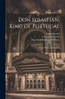Don Sebastian, King of Portugal: A... - Bild 1