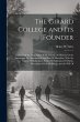 The Girard College and Its Founder:... - Bild 1