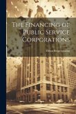 The Financing of Public Service Corporations