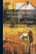 Past and Present of Jasper County - Bild 1