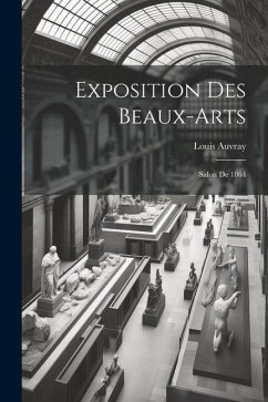 Exposition des beaux-arts: Salon de 1864 - Auvray, Louis