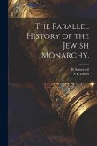 The Parallel History of the Jewish Monarchy,