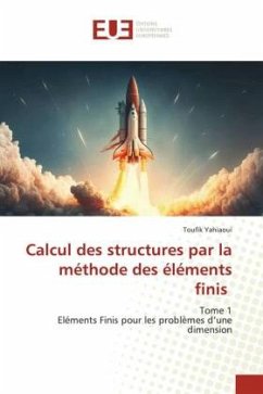 Calcul des structures par la méthode des éléments finis - Yahiaoui, Toufik