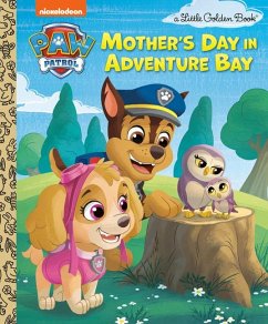 Mother's Day in Adventure Bay (Paw Patrol) - Huntley, Matt