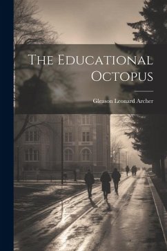 The Educational Octopus - Archer, Gleason Leonard