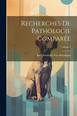 Recherches De Pathologie Comparée; Volume 2