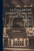 La Losa De Los Sueños Drama En Dos Actos Y En Prosa