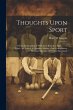 Thoughts Upon Sport: A Work Dealing... - Bild 1