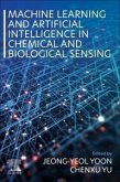 Machine Learning and Artificial Intelligence in Chemical and Biological Sensing