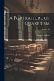 A Portraiture of Quakerism; Volume III